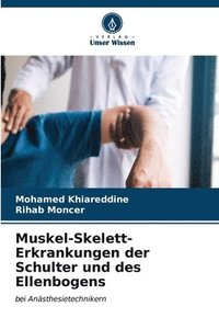 bokomslag Muskel-Skelett-Erkrankungen der Schulter und des Ellenbogens
