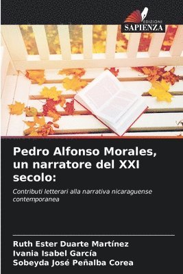 Pedro Alfonso Morales, un narratore del XXI secolo 1