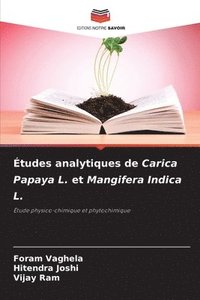 bokomslag tudes analytiques de Carica Papaya L. et Mangifera Indica L.