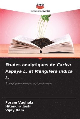 tudes analytiques de Carica Papaya L. et Mangifera Indica L. 1