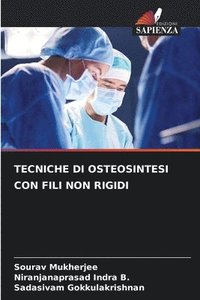 bokomslag Tecniche Di Osteosintesi Con Fili Non Rigidi
