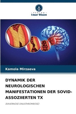 Dynamik Der Neurologischen Manifestationen Der Sovid-Assoziierten TX 1
