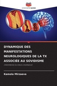 bokomslag Dynamique Des Manifestations Neurologiques de la TX Associe Au Sovidisme