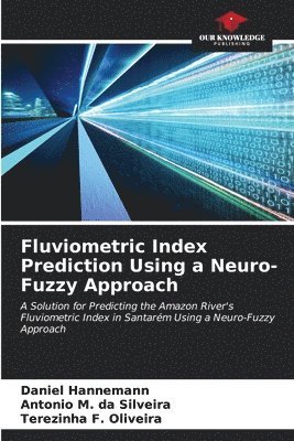 Fluviometric Index Prediction Using a Neuro-Fuzzy Approach 1