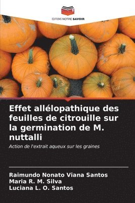 Effet alllopathique des feuilles de citrouille sur la germination de M. nuttalli 1