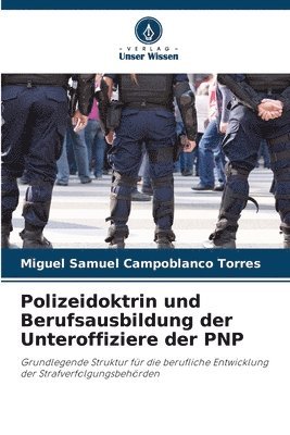 Polizeidoktrin und Berufsausbildung der Unteroffiziere der PNP 1