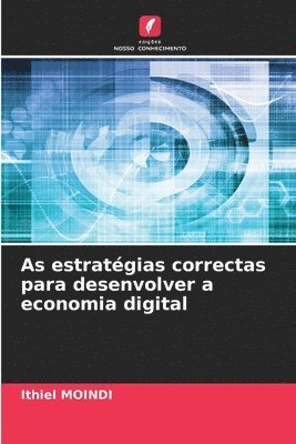 bokomslag As estratgias correctas para desenvolver a economia digital