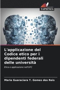 bokomslag L'applicazione del Codice etico per i dipendenti federali delle universit