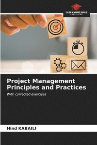bokomslag Project Management Principles and Practices