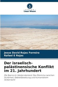 bokomslag Der israelisch-palstinensische Konflikt im 21. Jahrhundert