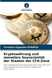 bokomslag Kryptowhrung und monetre Souvernitt der Staaten der CFA-Zone