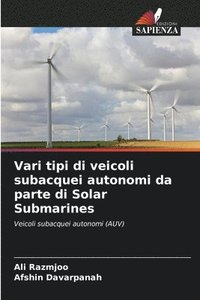 bokomslag Vari tipi di veicoli subacquei autonomi da parte di Solar Submarines