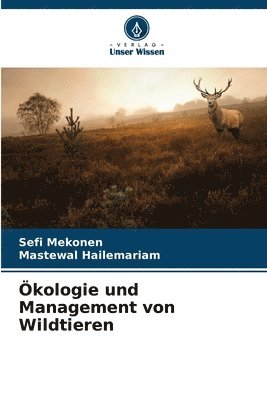 kologie und Management von Wildtieren 1