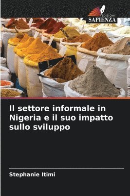bokomslag Il settore informale in Nigeria e il suo impatto sullo sviluppo