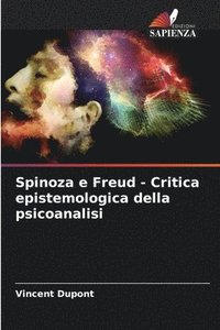 bokomslag Spinoza e Freud - Critica epistemologica della psicoanalisi
