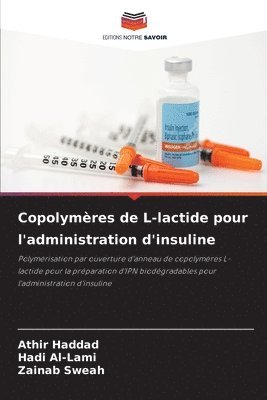 Copolymres de L-lactide pour l'administration d'insuline 1