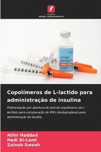 bokomslag Copolmeros de L-lactido para administrao de insulina