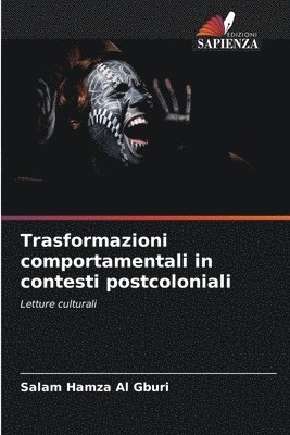 Trasformazioni comportamentali in contesti postcoloniali 1