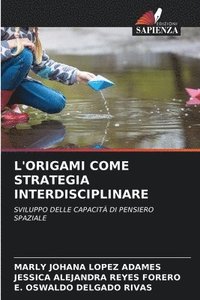bokomslag L'Origami Come Strategia Interdisciplinare