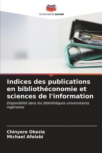 bokomslag Indices des publications en bibliothconomie et sciences de l'information