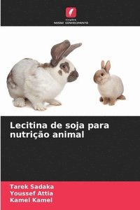 bokomslag Lecitina de soja para nutrio animal