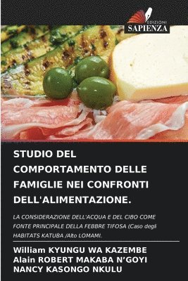 bokomslag Studio del Comportamento Delle Famiglie Nei Confronti Dell'alimentazione.