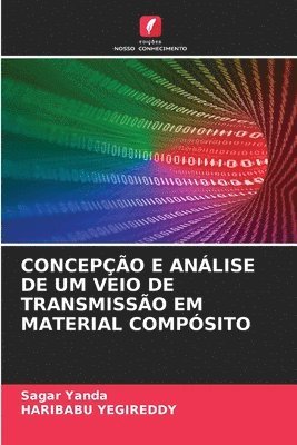 bokomslag Concepo E Anlise de Um Veio de Transmisso Em Material Compsito