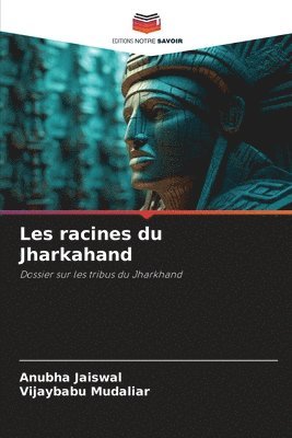 Les racines du Jharkahand 1