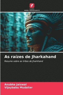bokomslag As raízes de Jharkahand