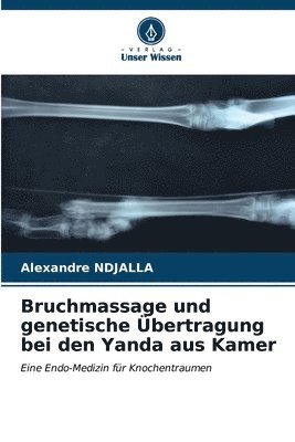 bokomslag Bruchmassage und genetische bertragung bei den Yanda aus Kamer