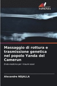 bokomslag Massaggio di rottura e trasmissione genetica nel popolo Yanda del Camerun