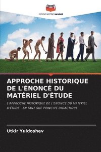 bokomslag Approche Historique de l'nonc Du Matriel d'tude