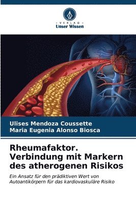 Rheumafaktor. Verbindung mit Markern des atherogenen Risikos 1