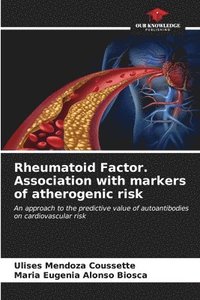 bokomslag Rheumatoid Factor. Association with markers of atherogenic risk