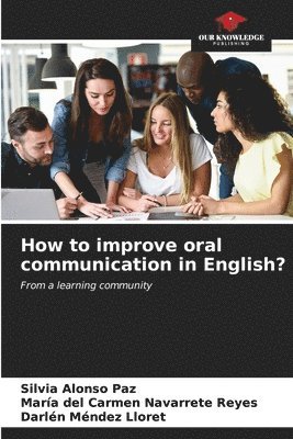 bokomslag How to improve oral communication in English?