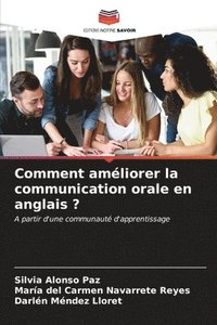 bokomslag Comment amliorer la communication orale en anglais ?