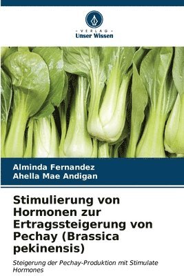 Stimulierung von Hormonen zur Ertragssteigerung von Pechay (Brassica pekinensis) 1