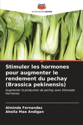 Stimuler les hormones pour augmenter le rendement du pechay (Brassica pekinensis) 1