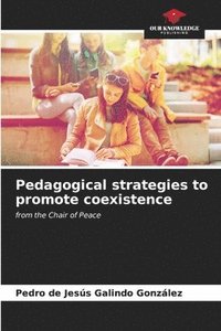 bokomslag Pedagogical strategies to promote coexistence