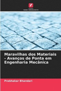 bokomslag Maravilhas dos Materiais - Avanos de Ponta em Engenharia Mecnica