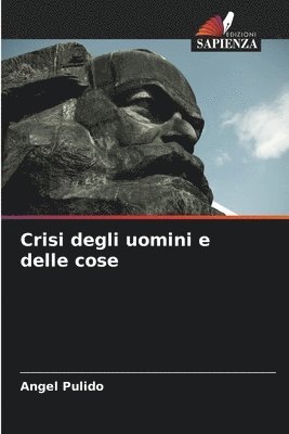 Crisi degli uomini e delle cose 1