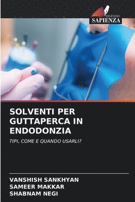 Solventi Per Guttaperca in Endodonzia 1