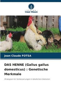 bokomslag DAS HENNE (Gallus gallus domesticus)