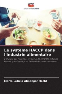 bokomslag Le systme HACCP dans l'industrie alimentaire