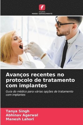 Avanos recentes no protocolo de tratamento com implantes 1