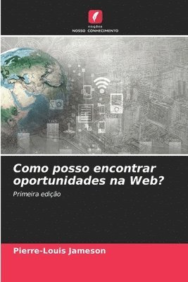 Como posso encontrar oportunidades na Web? 1