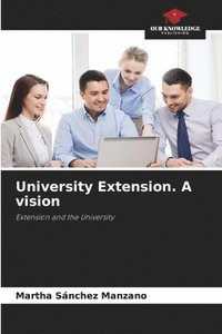 bokomslag University Extension. A vision