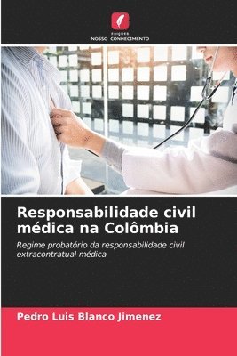 bokomslag Responsabilidade civil mdica na Colmbia