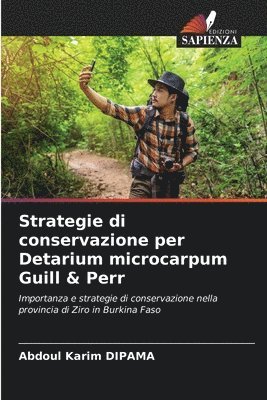 Strategie di conservazione per Detarium microcarpum Guill & Perr 1