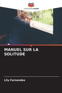 bokomslag Manuel Sur La Solitude